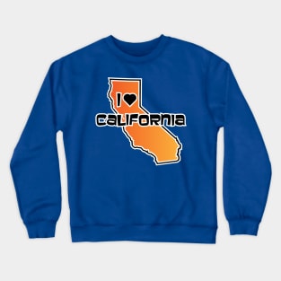 I Love California T-Shirt Crewneck Sweatshirt